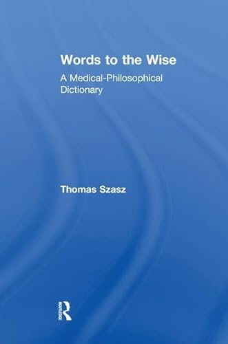 Words to the Wise: A Medical-Philosophical Dictionary