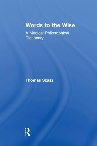Words to the Wise: A Medical-Philosophical Dictionary von Routledge