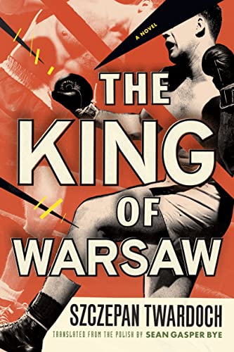 The King of Warsaw: A Novel von Amazon Crossing