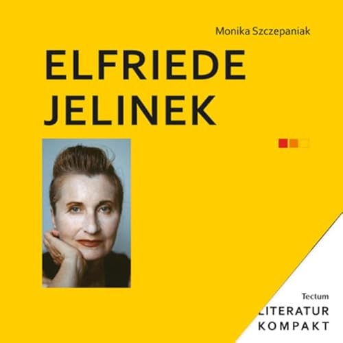 Elfriede Jelinek (Literatur kompakt) von Tectum Wissenschaftsverlag