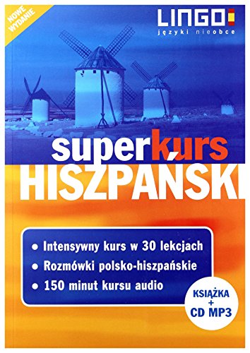 Hiszpanski Superkurs: Kompletny zestaw do samodzielnej nauki (kurs+rozmówki+audiokurs) (SUPERKURSY) von Lingo