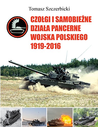Czołgi i samobieżne działa pancerne Wojska Polskiego 1919-2016 von Vesper