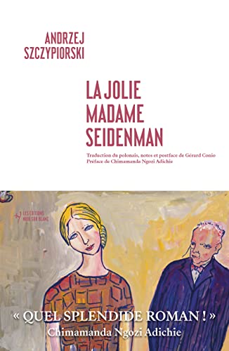 La Jolie Madame Seidenmann von NOIR BLANC