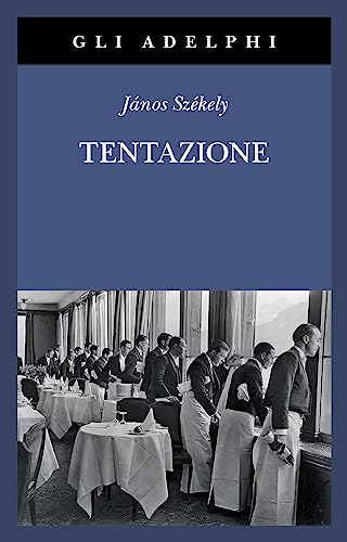 Tentazione (Gli Adelphi)