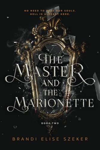 The Master and The Marionette (The Pawn and The Puppet series, Band 2)