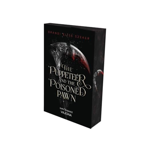 The Puppeteer and The Poisoned Pawn (The Pawn and The Puppet 3): DARK ROMANCE | Mit limitiertem Farbschnitt! von VAJONA