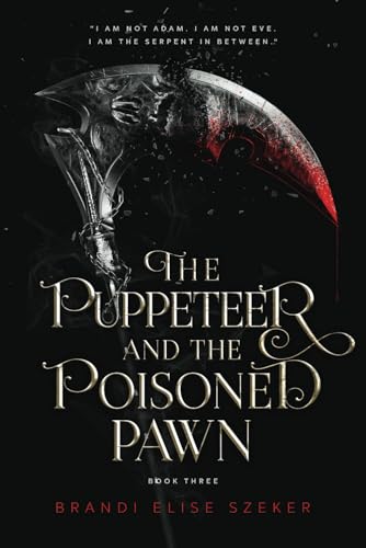 The Puppeteer and The Poisoned Pawn (The Pawn and The Puppet series, Band 3)