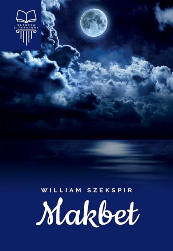 Makbet (KLASYKA LITERATURY)