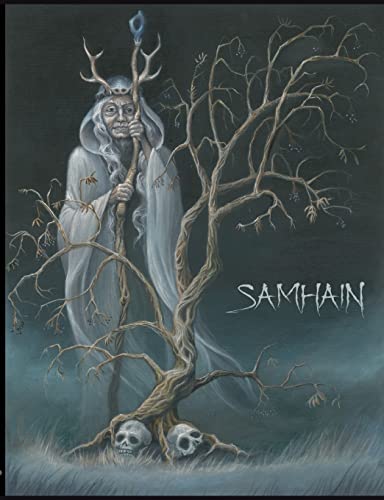 Samhain: Mythologie, Folklore, Rituale (Reise durch die Jahreskreisfeste)