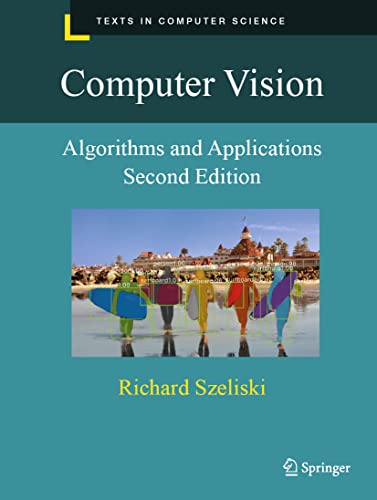Computer Vision: Algorithms and Applications (Texts in Computer Science) von Springer