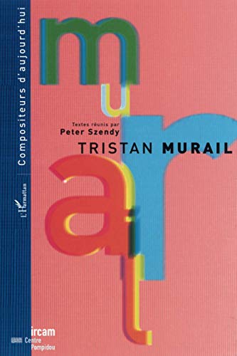 TRISTAN MURAIL von L'HARMATTAN