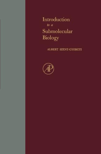 Introduction to a Submolecular Biology von Academic Press
