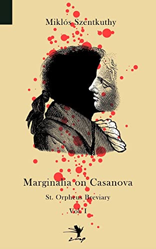 Marginalia on Casanova: St. Orpheus Breviary I von Contra Mundum Press
