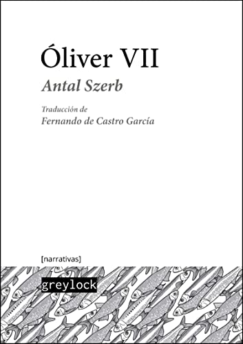 Óliver VII ([narrativas], Band 2) von Greylock Editorial