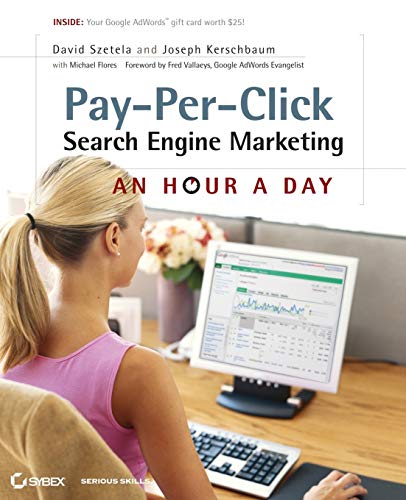 Pay-Per-Click Hour a Day: An Hour a Day von Sybex