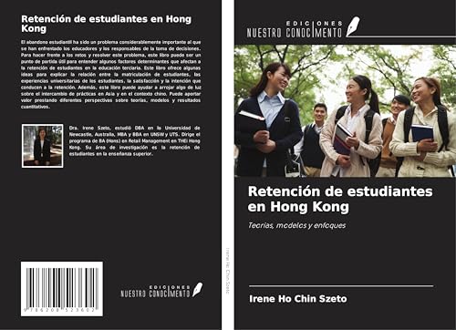 Retención de estudiantes en Hong Kong: Teorías, modelos y enfoques von Ediciones Nuestro Conocimiento