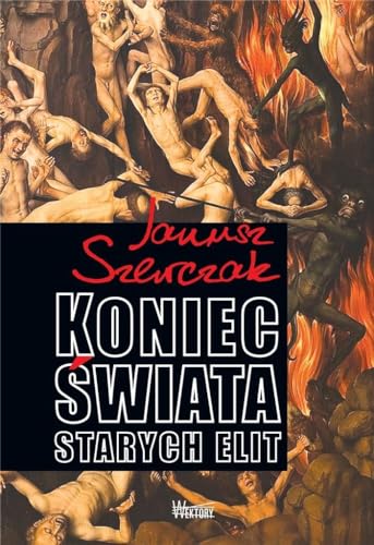 Koniec swiata starych elit