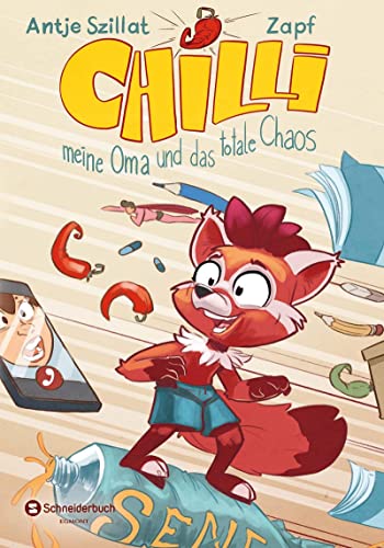 Chilli, meine Oma und das totale Chaos Chilli, meine Oma und das totale Chaos