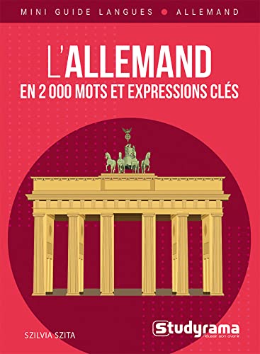 L’allemand en 2 000 mots et expressions clés L’allemand en 2 000 mots et expressions clés von STUDYRAMA