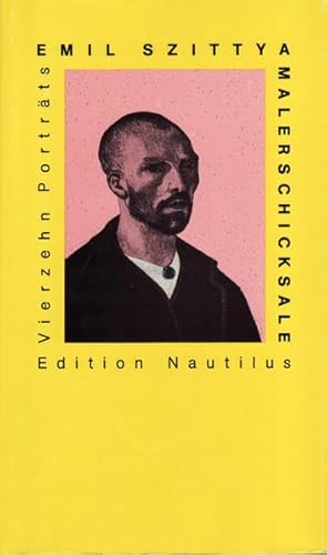 Malerschicksale: Vierzehn Porträts mit acht Bildern (Poetische Aktion)