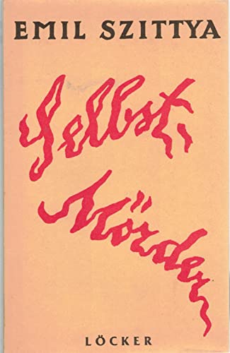Selbstmörder: Ein Beitr. z. Kulturgeschichte aller Zeiten u. Völker