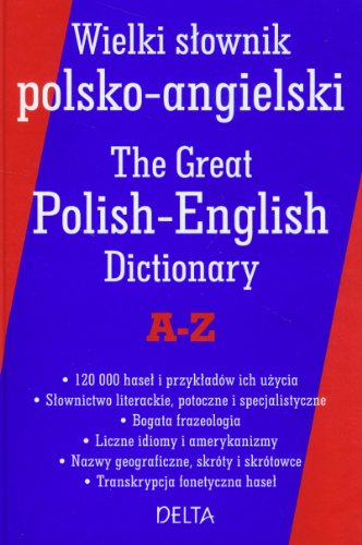 Wielki słownik polsko-angielski: A-Ż