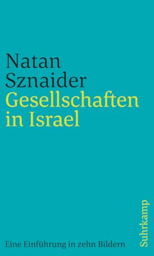 Gesellschaften in Israel: Eine Einführung in zehn Bildern Gesellschaften in Israel: Eine Einführung in zehn Bildern von Juedischer Verlag