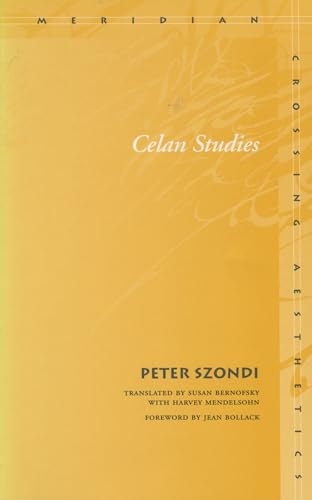 Celan Studies (Meridian Series)