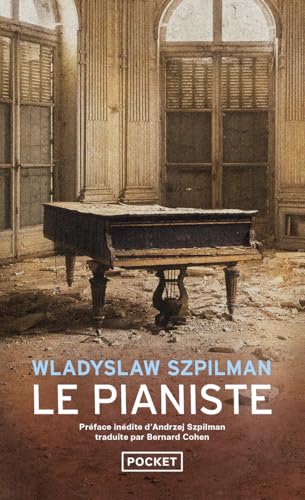 Le Pianiste: L' extraordinaire destin d' un musicien juif dans le ghetto de Varsovie (1939-1945)