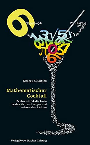 Mathematischer Cocktail: Zauberwürfel, die Liebe zu den Warteschlangen und weitere Geschichten