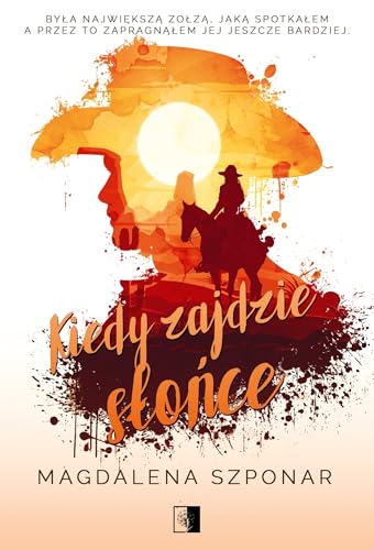 Kiedy zajdzie słońce von NieZwykłe