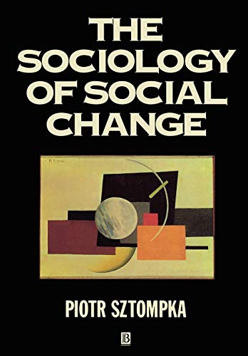 Sociology of Social Change (Theory, 10) von Wiley-Blackwell