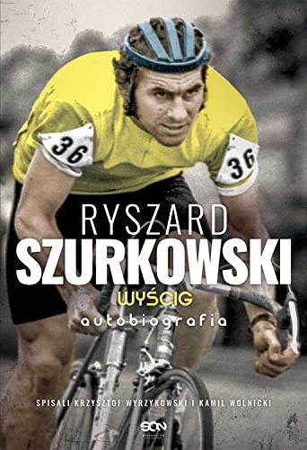 Ryszard Szurkowski Wyścig Autobiografia