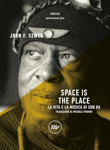 Space is the place. La vita e la musica di Sun Ra (Minimum Fax musica) von Minimum Fax