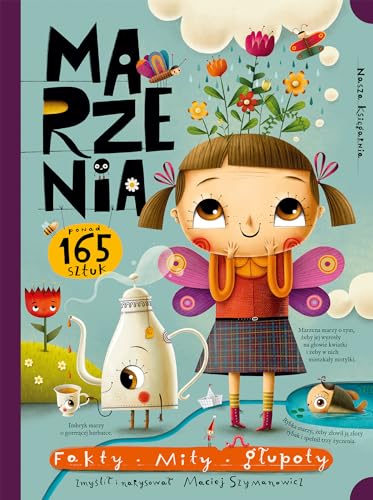 Marzenia. Fakty, mity, głupoty