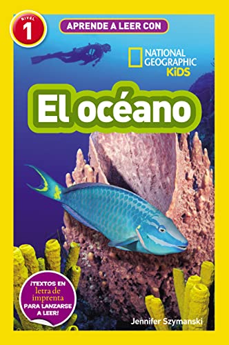 Aprende a leer con National Geographic (Nivel 1) - El océano: ¡Textos en letra de imprenta para lanzarse a leer! (National Geographic Kids)