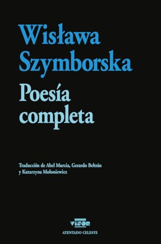 Poesía Completa (Atentado Celeste, Band 1) von VISOR LIBROS, S.L.