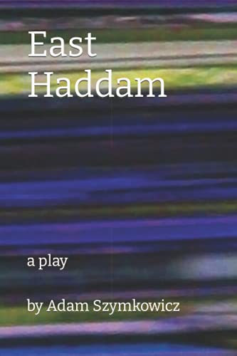 East Haddam: a play