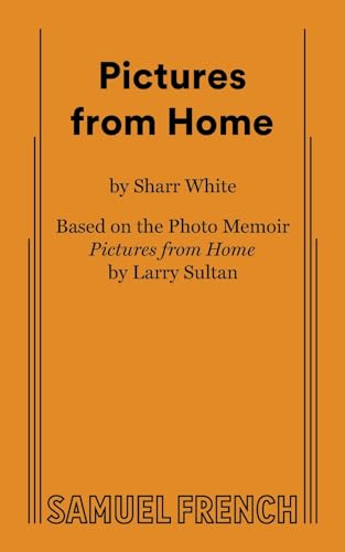 Pictures from Home von Samuel French, Inc.