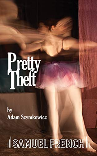 Pretty Theft von Samuel French, Inc.