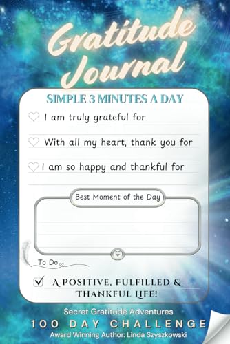 Journal & Write Gratitude: Simple Daily Self-Reflection Workbook: Secret Gratitude Adventures for Adults: 100 Day Challenge, Over 100 pages, 3 Minutes ... a Positive, Fulfilled & Thankful Life! von Real Now
