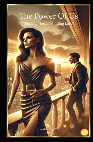 The Power Of Us "Finding Herself, Finding Love" The Power Of Us "Finding Herself, Finding Love" von Independently published