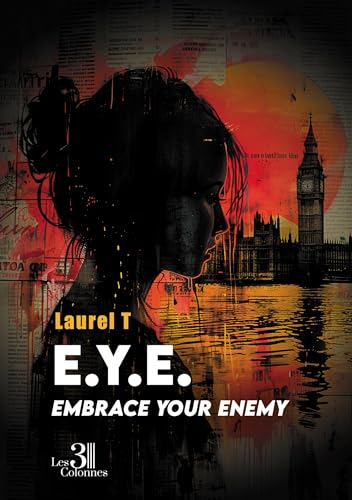 E.Y.E. - Embrace your enemy E.Y.E. - Embrace your enemy von TROIS COLONNES