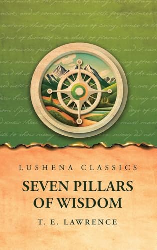 Seven Pillars of Wisdom von Lushena Books