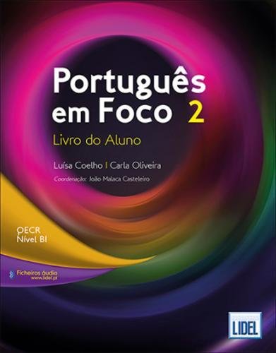 Português em Foco 2 - B1 Livro do Aluno + audio download: Livro do Aluno + downloadable audio files 2 (B1)