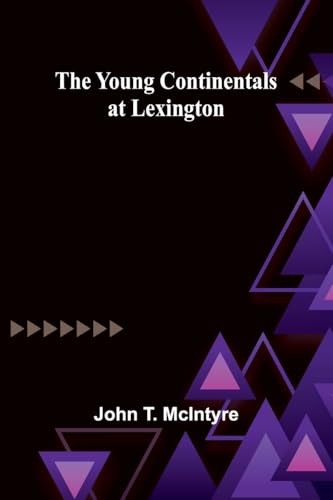 The Young Continentals at Lexington von Alpha Edition