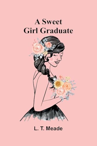 A Sweet Girl Graduate von Alpha Edition