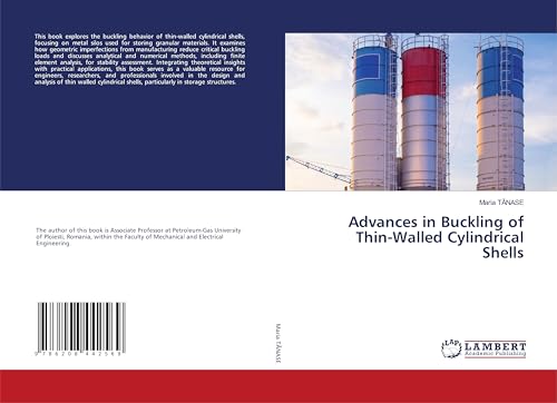 Advances in Buckling of Thin-Walled Cylindrical Shells: DE von LAP LAMBERT Academic Publishing