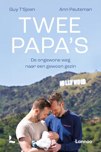 Twee papa's: de ongewone weg naar een gewoon gezin von Lannoo