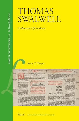 Thomas Swalwell: A Monastic Life in Books (Library of the Written Word) von Brill